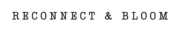 Reconnect and bloom